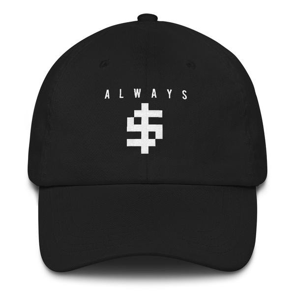 Black Always $ Dad Hat